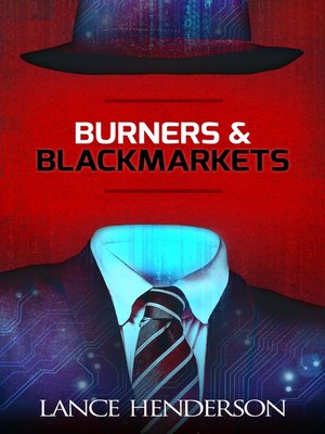 cover image of Burners and Black Markets